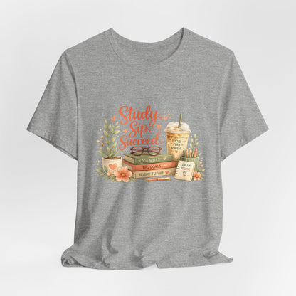 Study. Sip. Succeed. College Graphic Tee