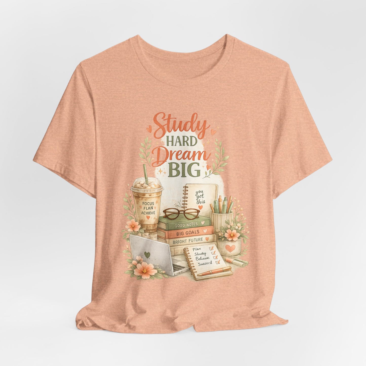 Study Hard Dream Big T-Shirt – Inspirational Student Tee