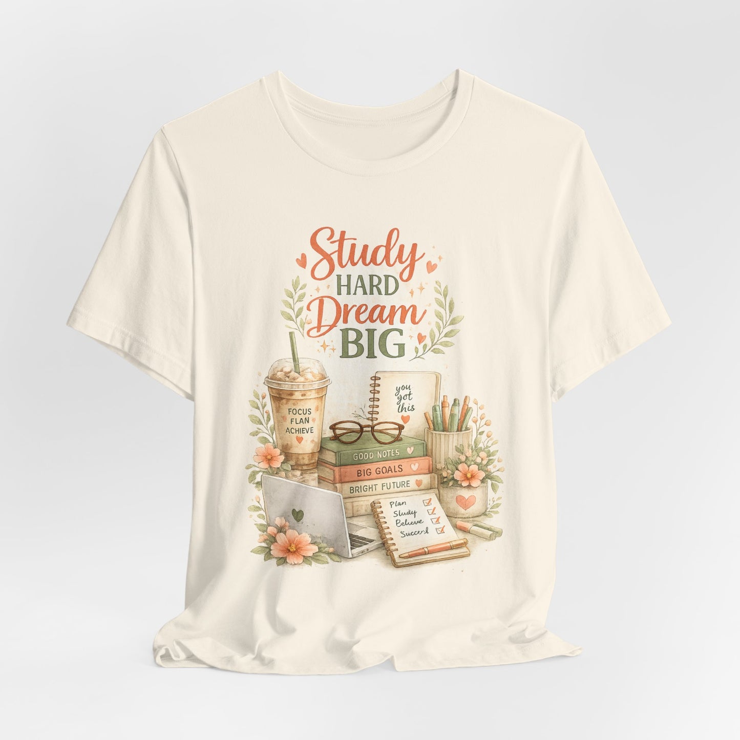 Study Hard Dream Big T-Shirt – Inspirational Student Tee