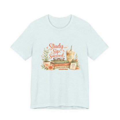 Study. Sip. Succeed. College Graphic Tee