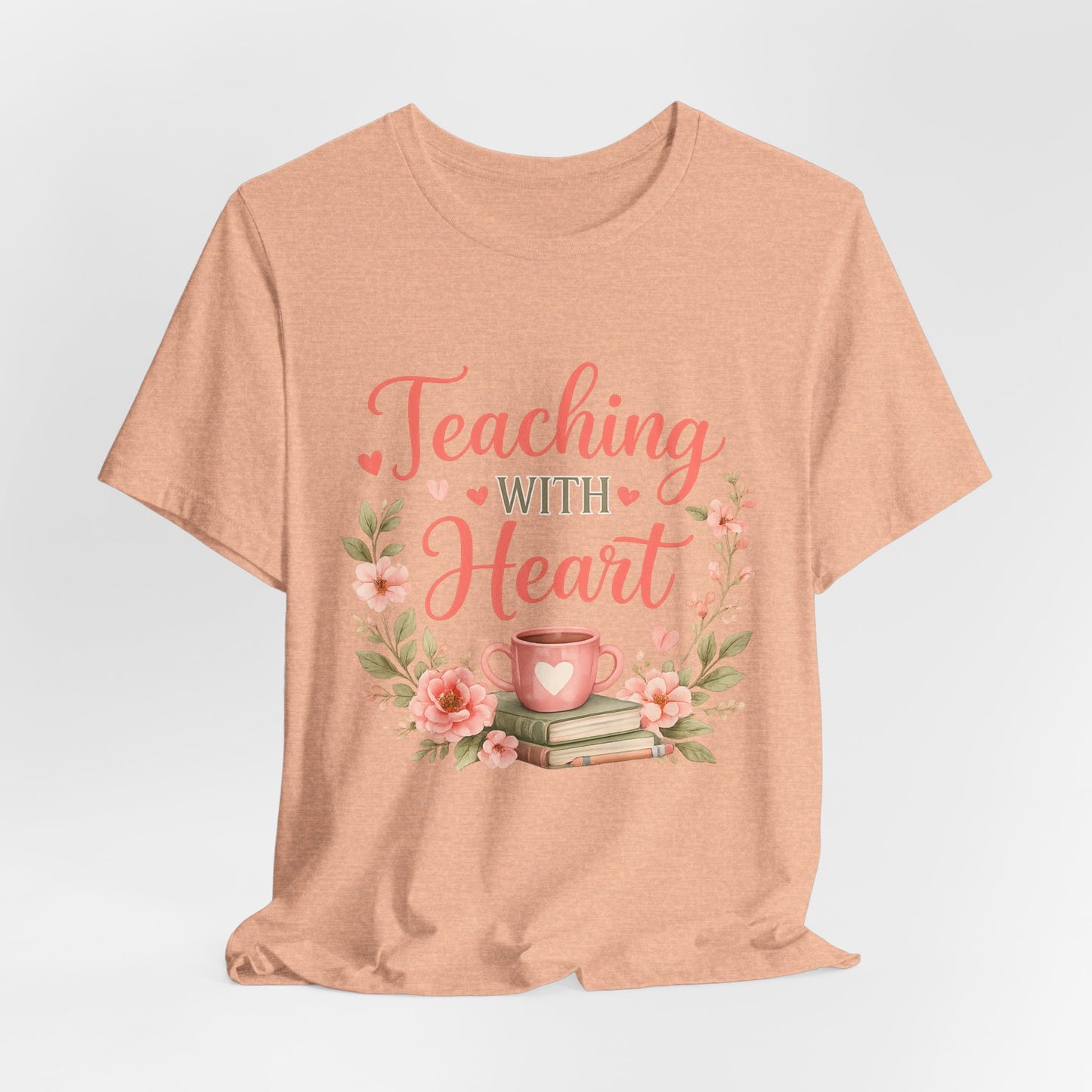 Teaching With Heart Teacher Graphic Tee