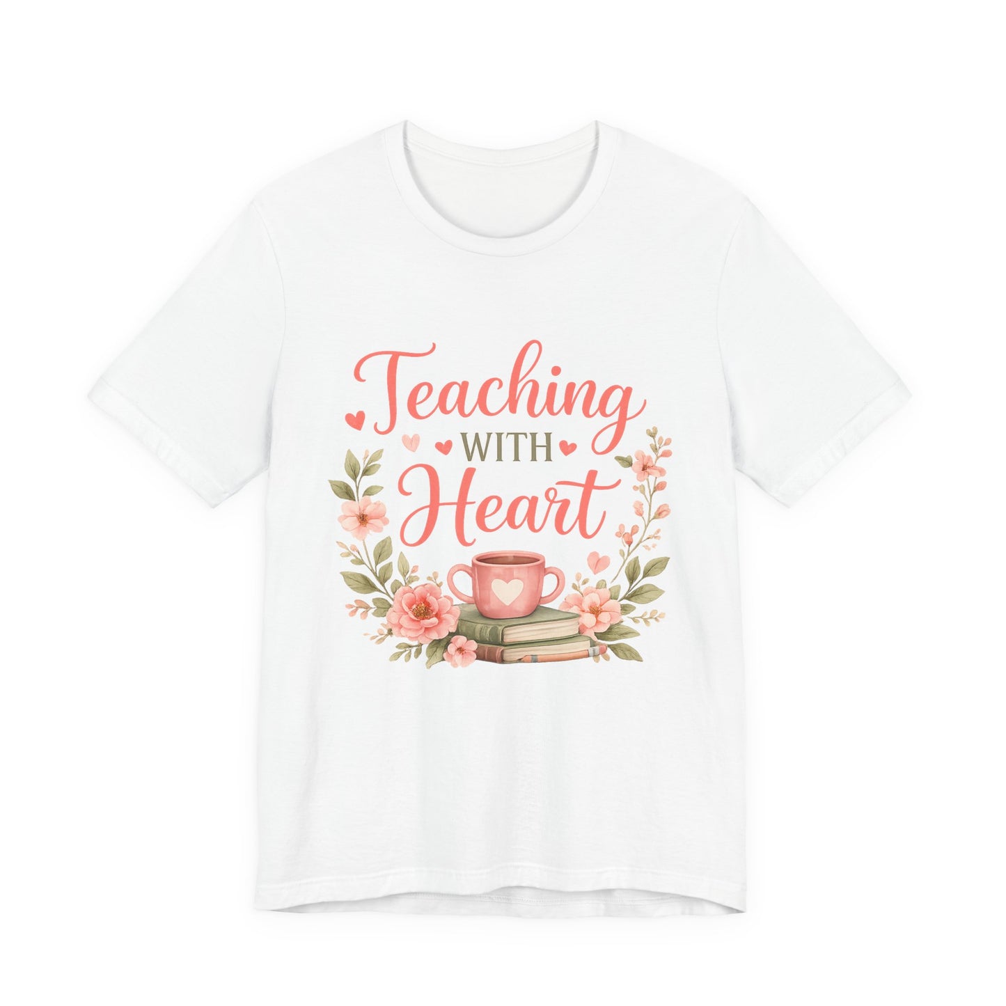 Teaching With Heart Teacher Graphic Tee