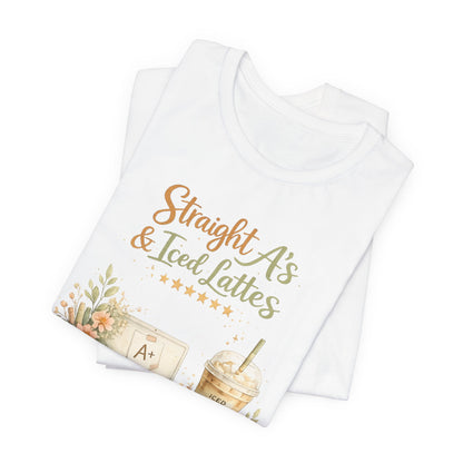 Straight A's & Iced Lattes T-Shirt — Cute Study Coffee Tee for Students & Teachers