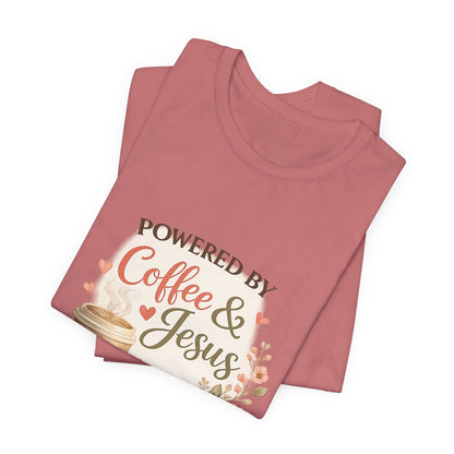 Powered by Coffee & Jesus Graphic Tee