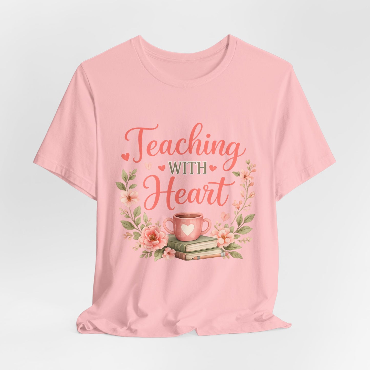 Teaching With Heart Teacher Graphic Tee
