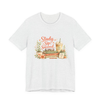 Study. Sip. Succeed. College Graphic Tee