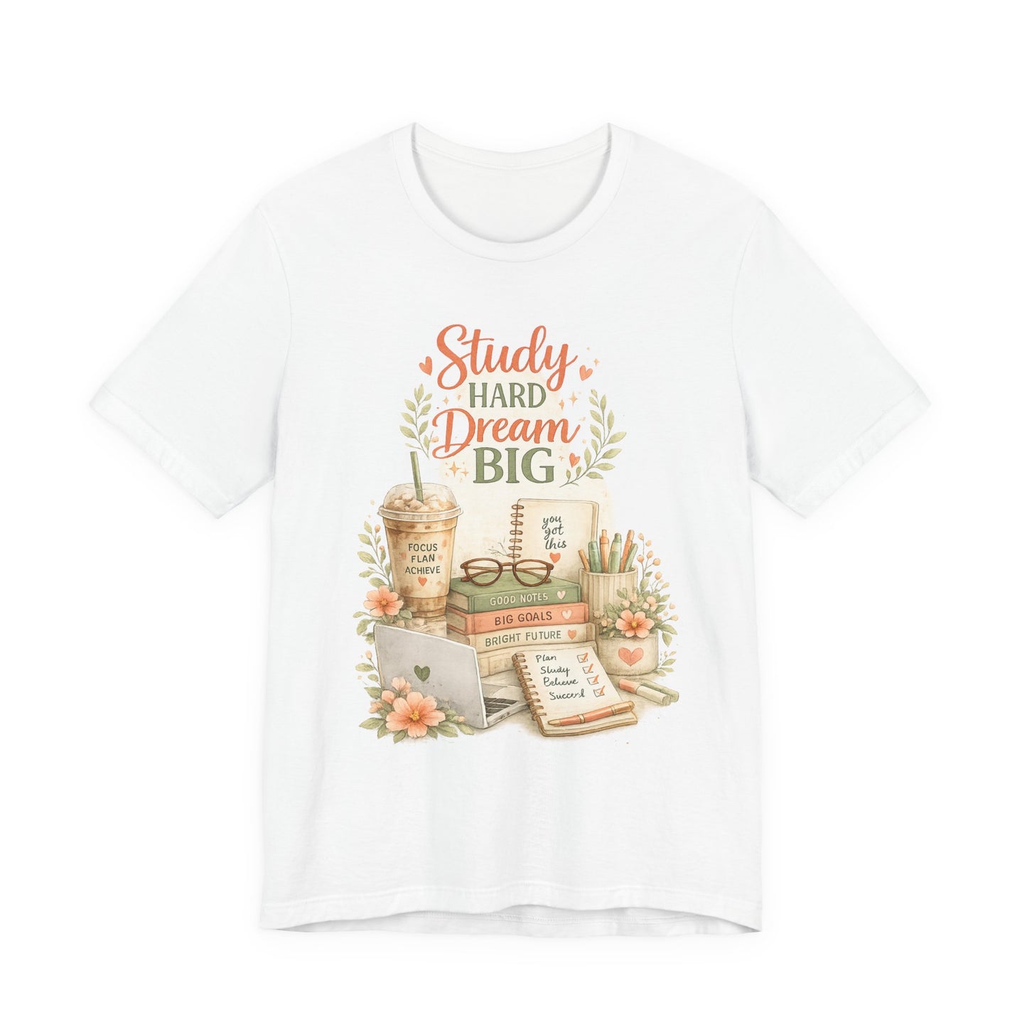 Study Hard Dream Big T-Shirt – Inspirational Student Tee