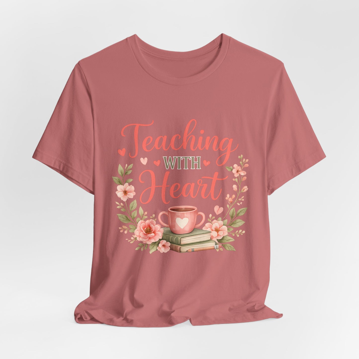 Teaching With Heart Teacher Graphic Tee