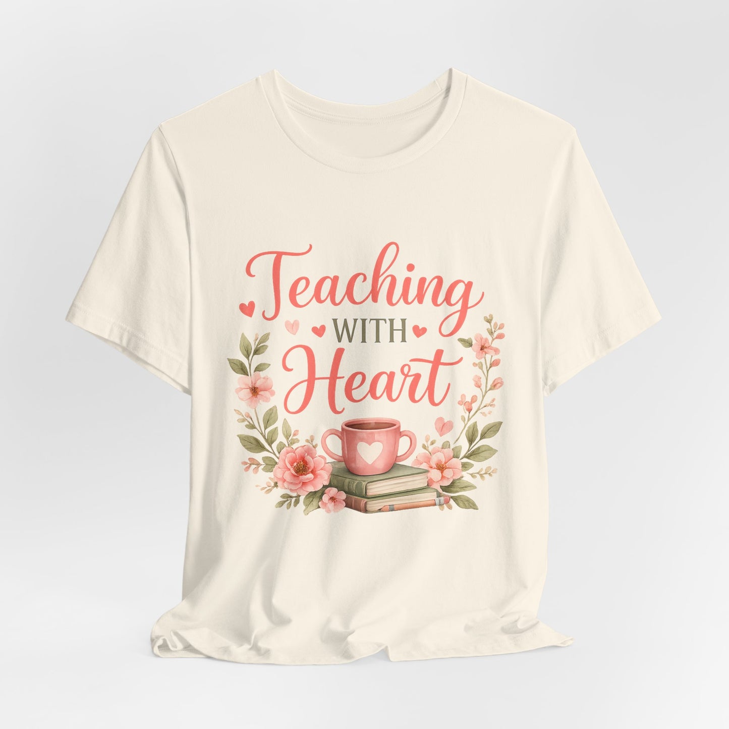 Teaching With Heart Teacher Graphic Tee
