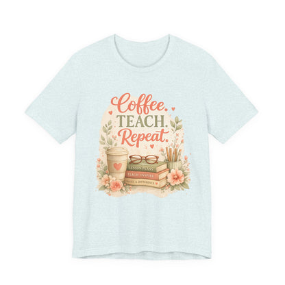 "Coffee. Teach. Repeat." Floral Teacher Tee