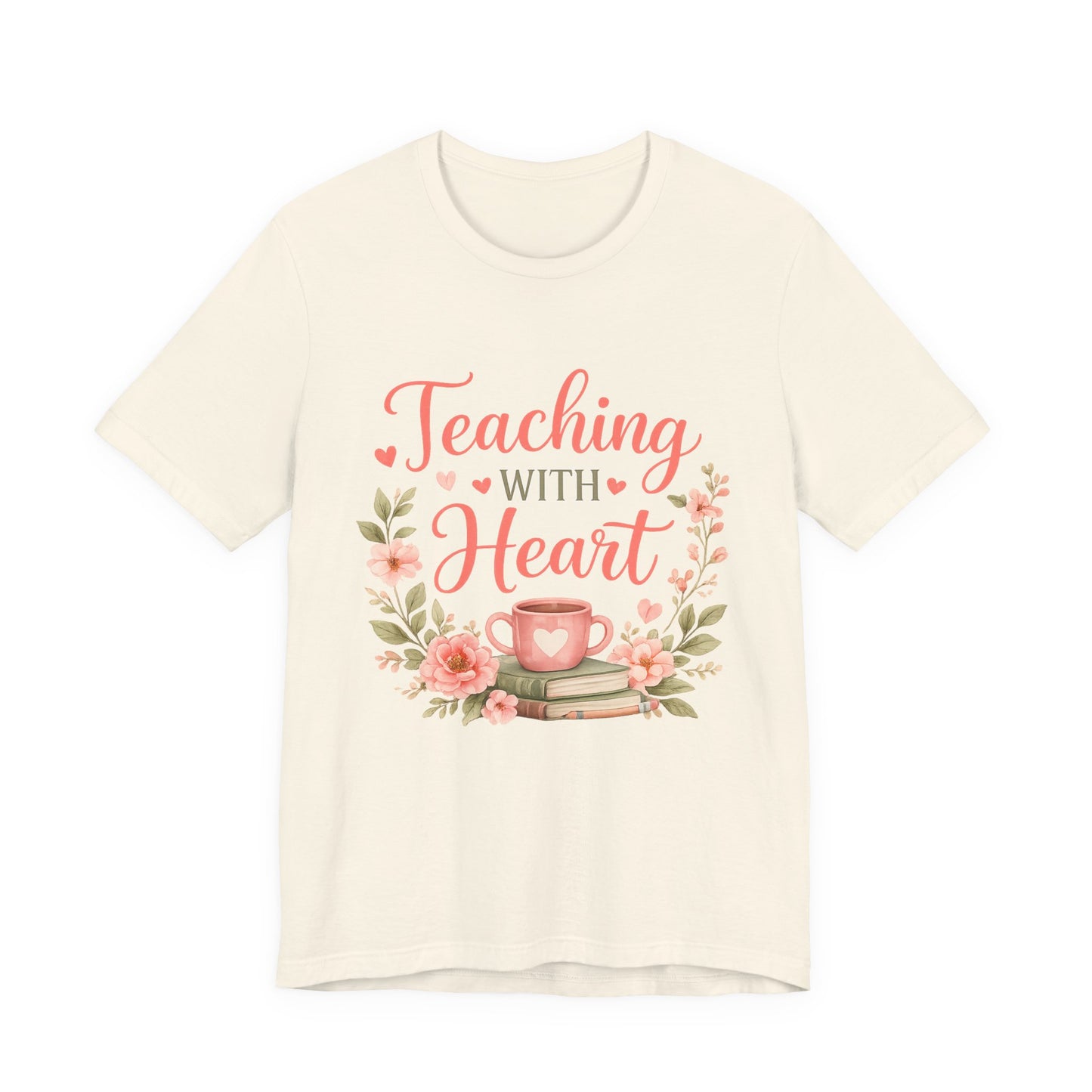 Teaching With Heart Teacher Graphic Tee