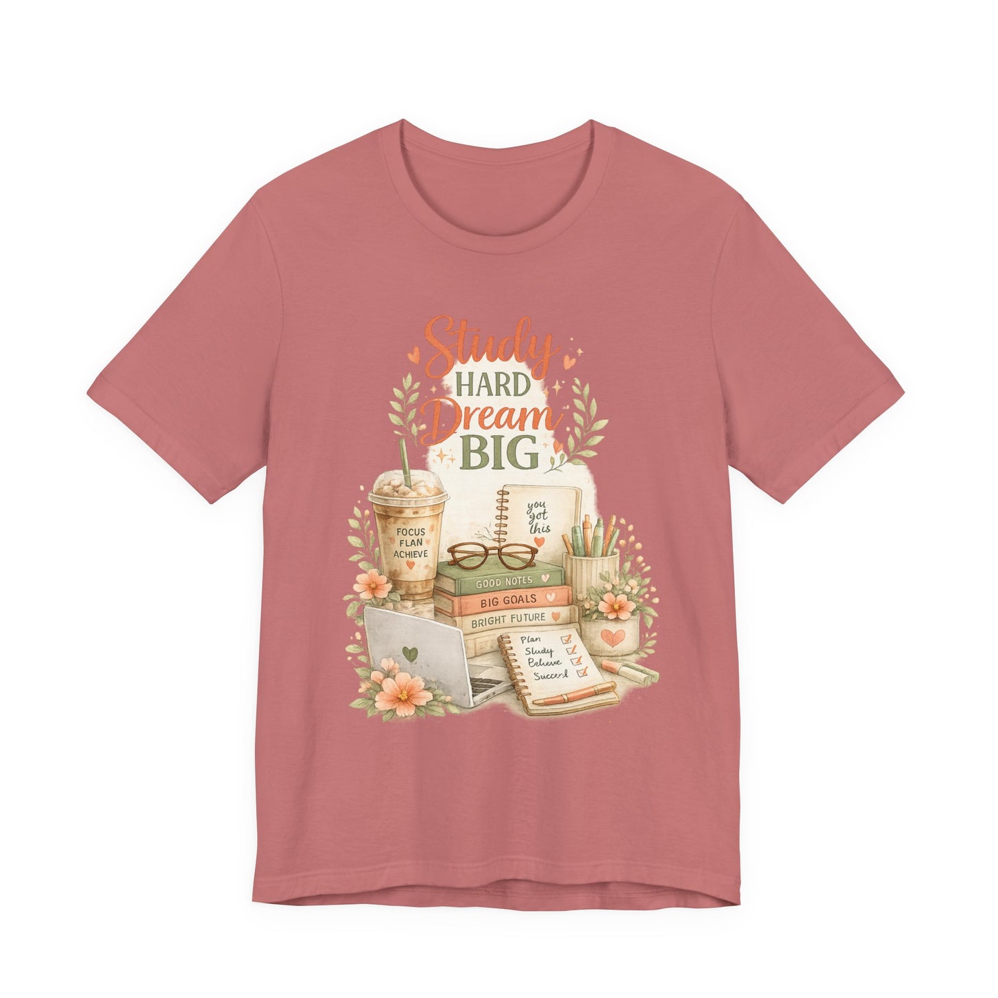 Study Hard Dream Big T-Shirt – Inspirational Student Tee