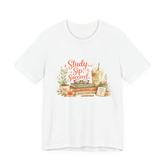 Study. Sip. Succeed. College Graphic Tee
