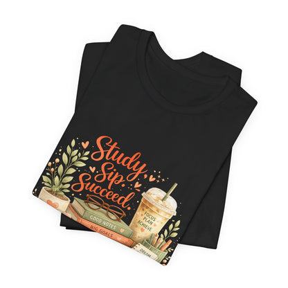 Study. Sip. Succeed. College Graphic Tee