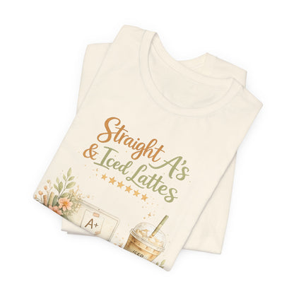 Straight A's & Iced Lattes T-Shirt — Cute Study Coffee Tee for Students & Teachers