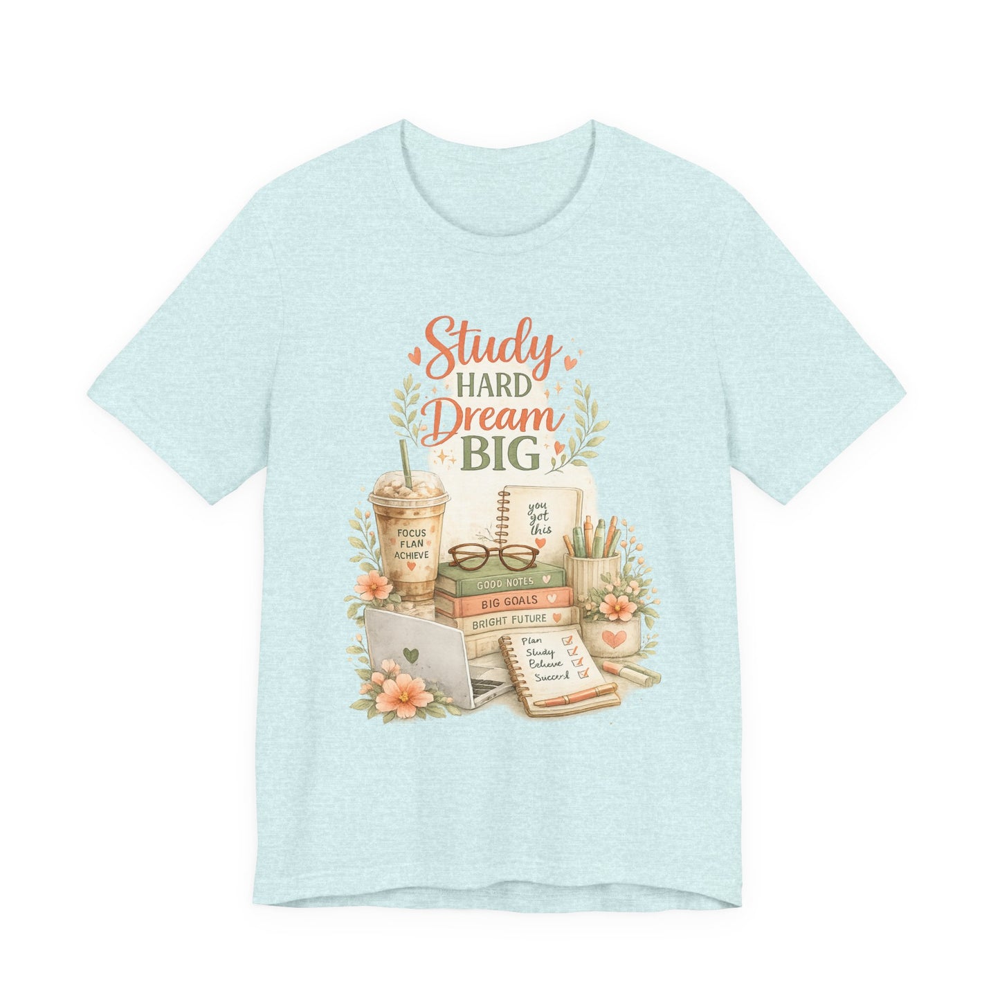 Study Hard Dream Big T-Shirt – Inspirational Student Tee