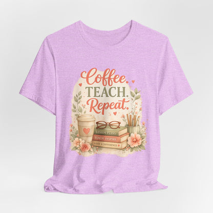 "Coffee. Teach. Repeat." Floral Teacher Tee
