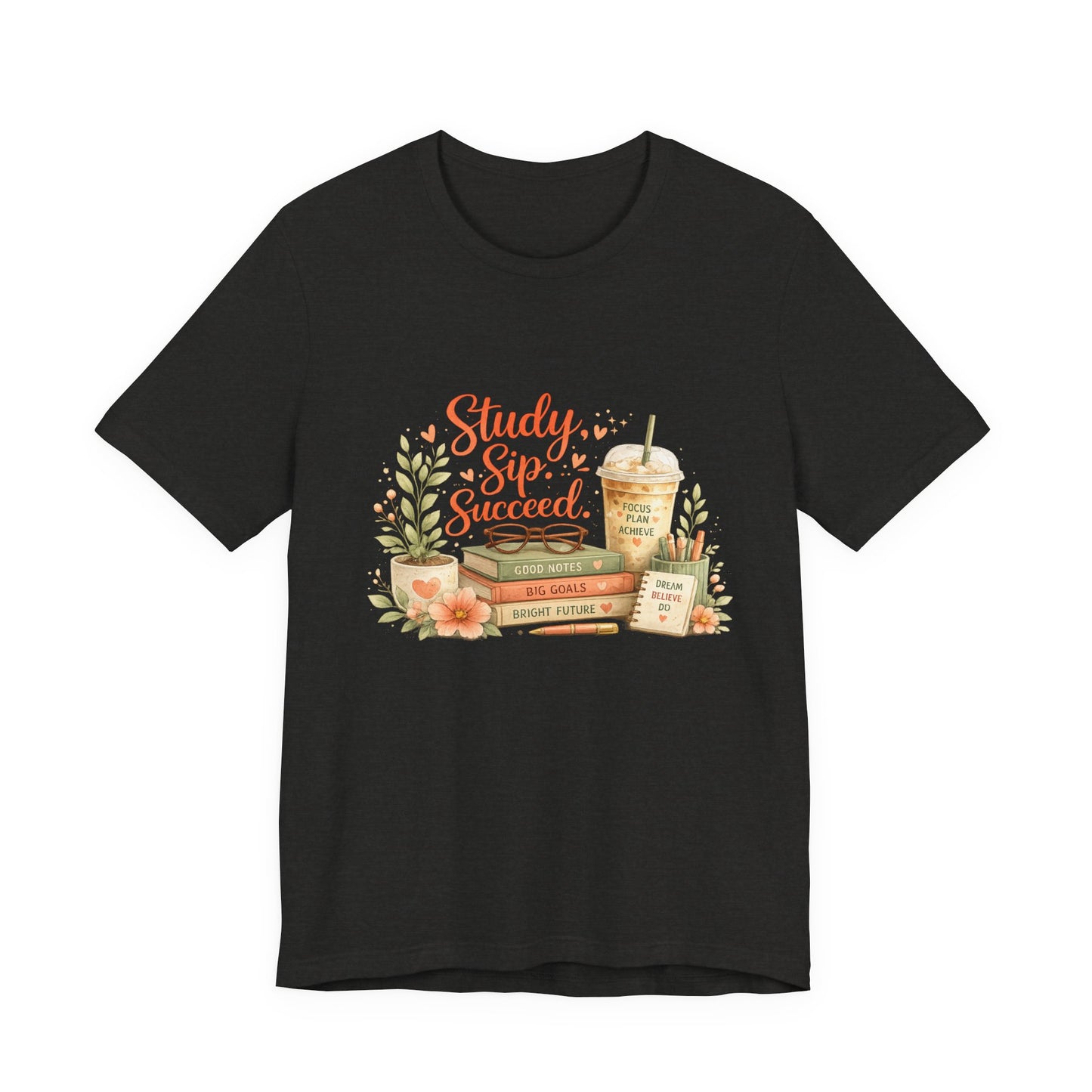 Study. Sip. Succeed. College Graphic Tee