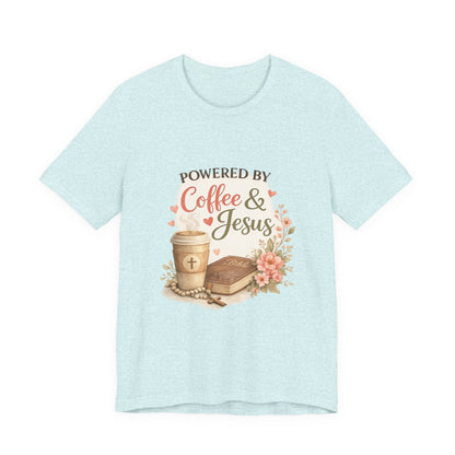 Powered by Coffee & Jesus Graphic Tee