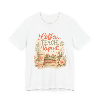 "Coffee. Teach. Repeat." Floral Teacher Tee