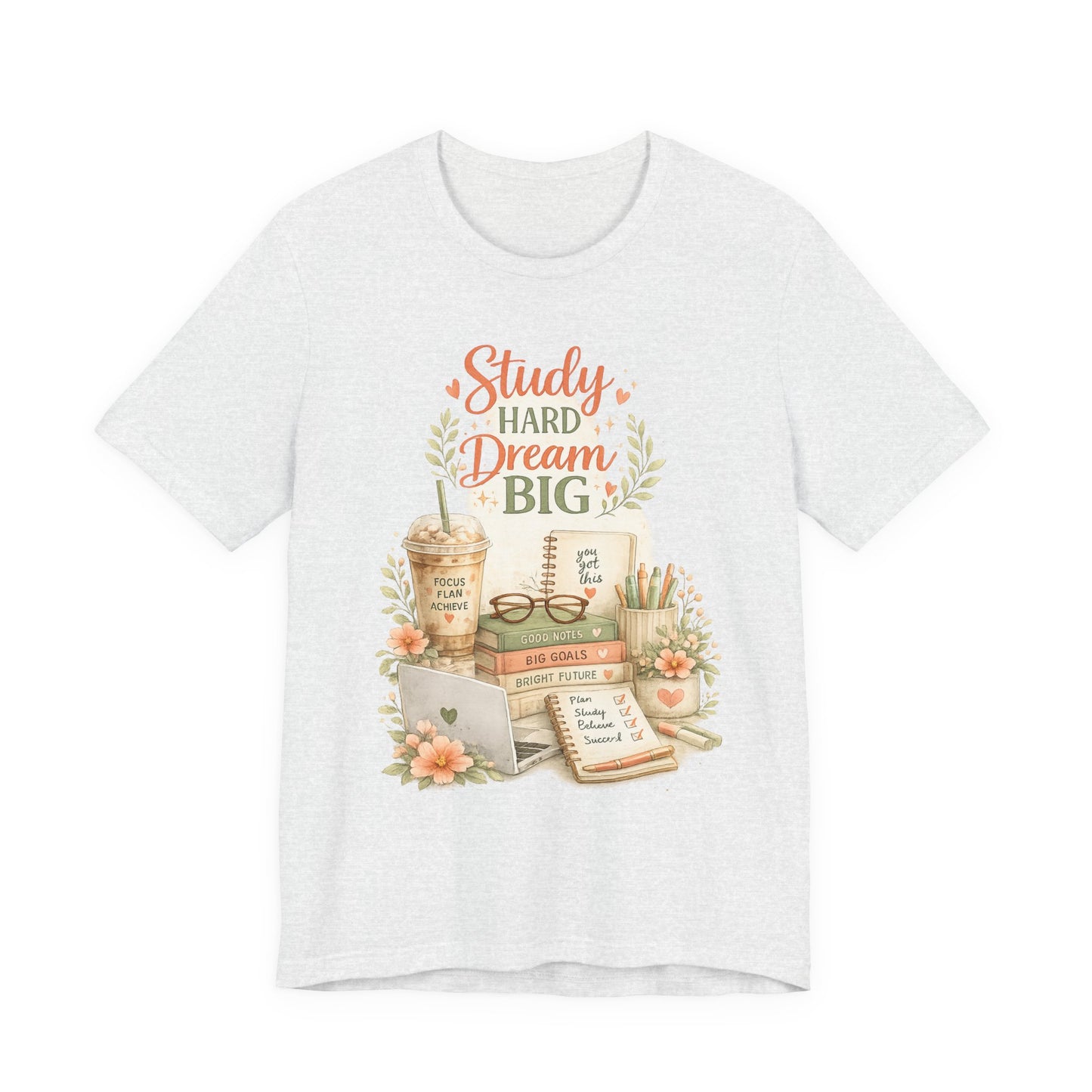 Study Hard Dream Big T-Shirt – Inspirational Student Tee