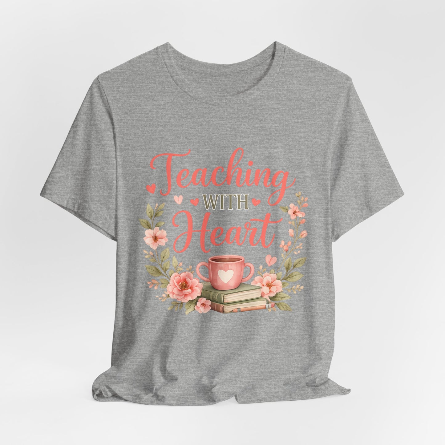 Teaching With Heart Teacher Graphic Tee
