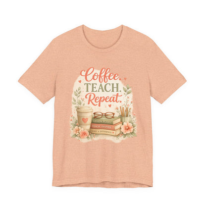 "Coffee. Teach. Repeat." Floral Teacher Tee