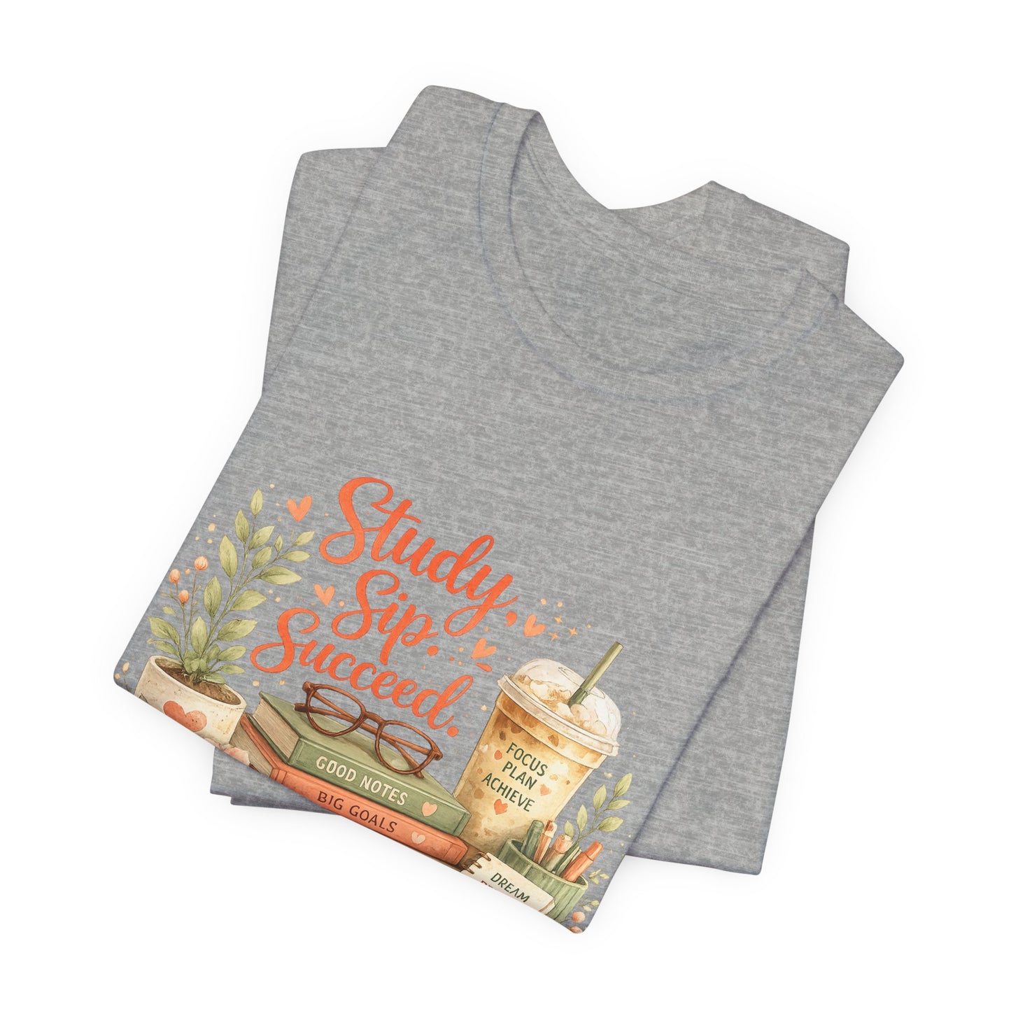 Study. Sip. Succeed. College Graphic Tee