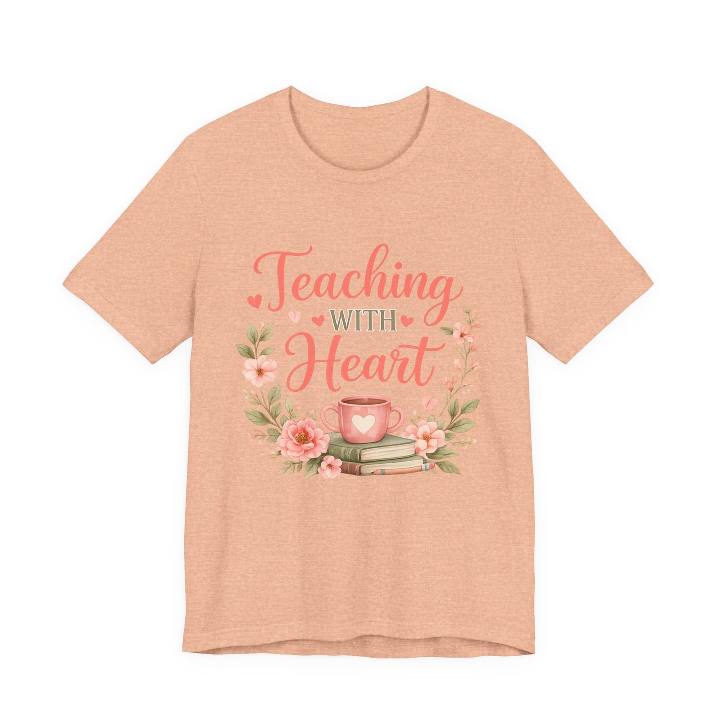 Teaching With Heart Teacher Graphic Tee