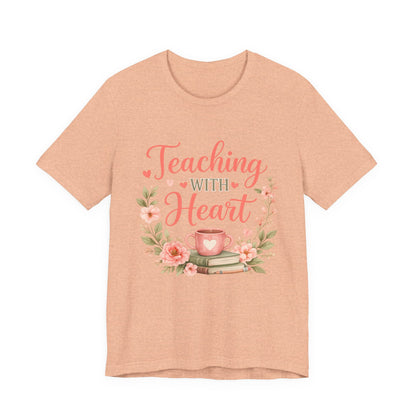 Teaching With Heart Teacher Graphic Tee