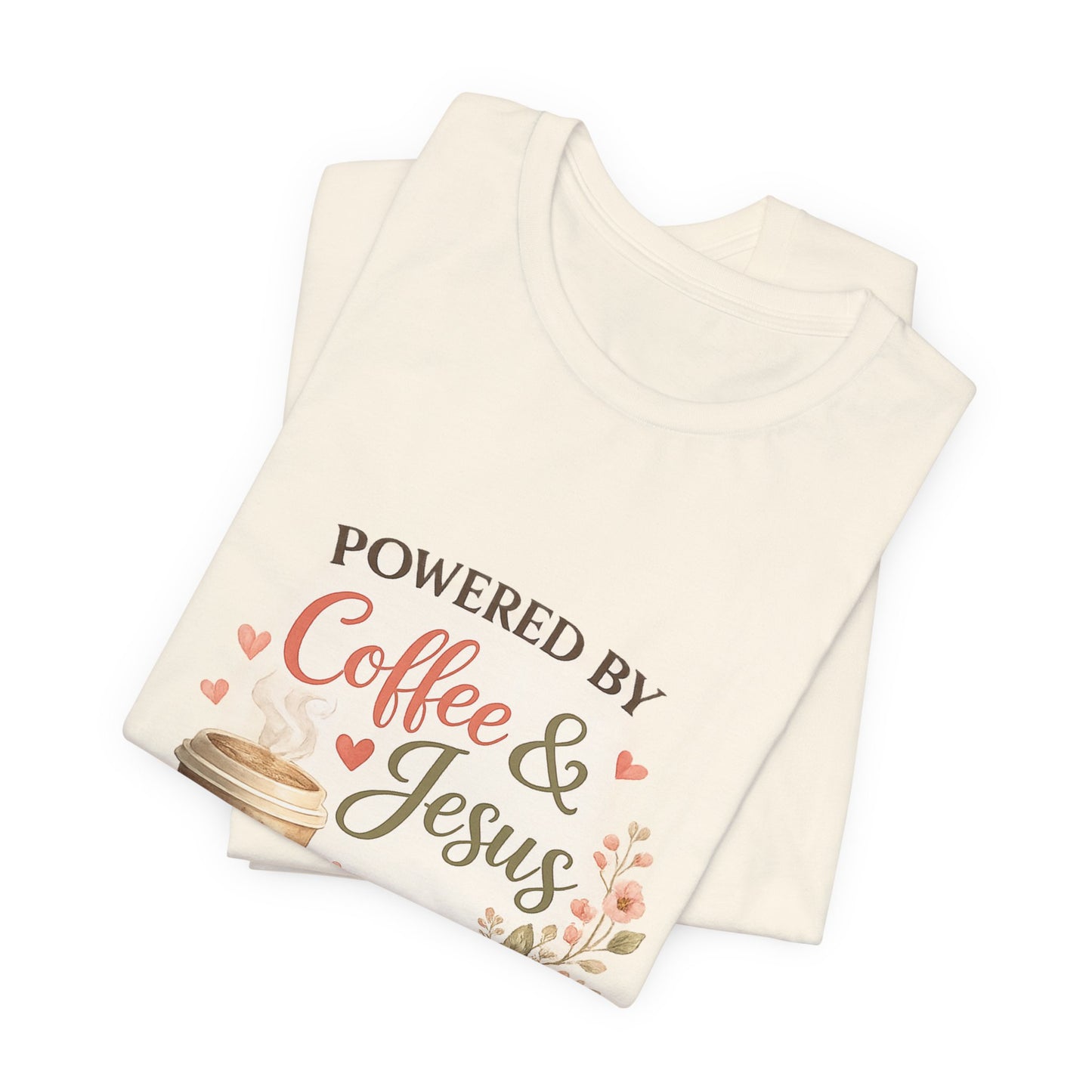 Powered by Coffee & Jesus Graphic Tee