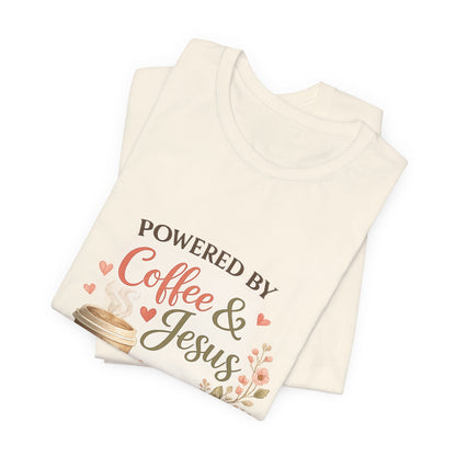 Powered by Coffee & Jesus Graphic Tee