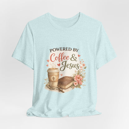 Powered by Coffee & Jesus Graphic Tee