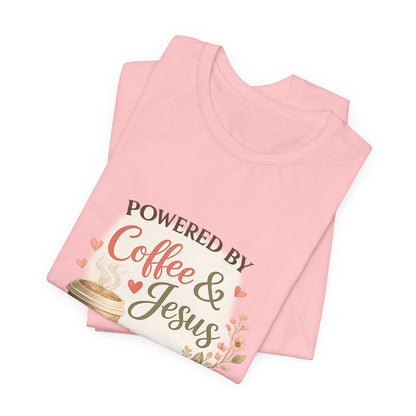 Powered by Coffee & Jesus Graphic Tee