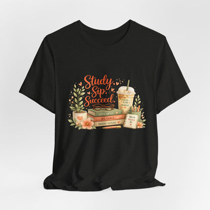 Study. Sip. Succeed. College Graphic Tee