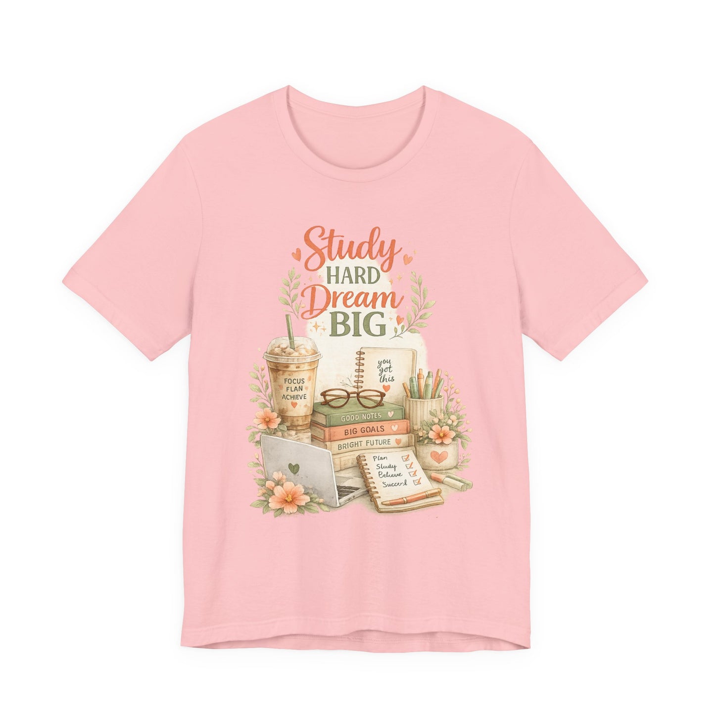 Study Hard Dream Big T-Shirt – Inspirational Student Tee